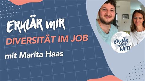 Diversität im Job erklärt Erklär mir Welt Folge 112 mit Marita