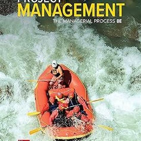 Stream Project Management The Managerial Process BY Erik Larson