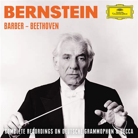 Bernstein Barber Beethoven 莱奥纳德伯恩斯坦的专辑 Apple Music