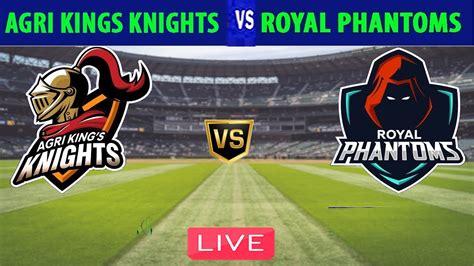 Agri Kings Knights Vs Royal Phantoms Akk Vs Rp Sher E Punjab T