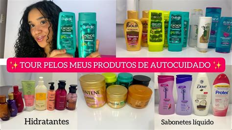 TOUR PELOS MEUS PRODUTOS DE AUTOCUIDADO ESFOLIANTE CORPORAL HIDRATANTE