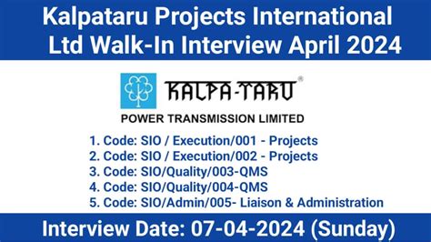 Kalpataru Projects International Ltd Walk In Interview April 2024