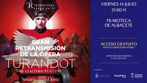 Filmoteca Albacete ofrece la retransmisión de Turandot desde el