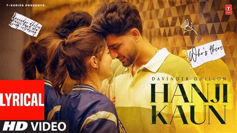 Listen To Popular Punjabi Lyrical Song Hanji Kaun Sung By Davinder