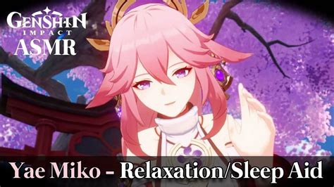 Asmr Yae Miko Relaxationsleep Aid Genshin Impact Asmr Youtube