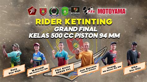 Finnal Class 500cc Race Ketinting Sports Mahakam Piala PANGDAM VI MLW