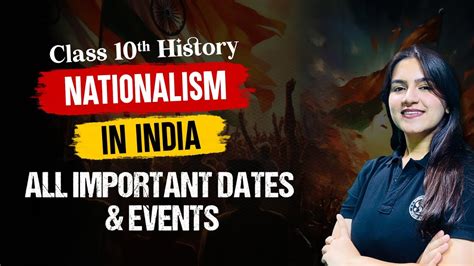 Class 10 History Chapter 2 Nationalism In India All Important Dates