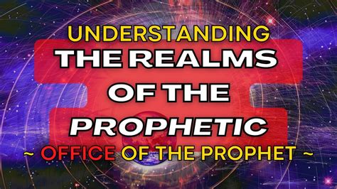 The 4 Realms Of The Prophetic The Office Of The Prophet YouTube