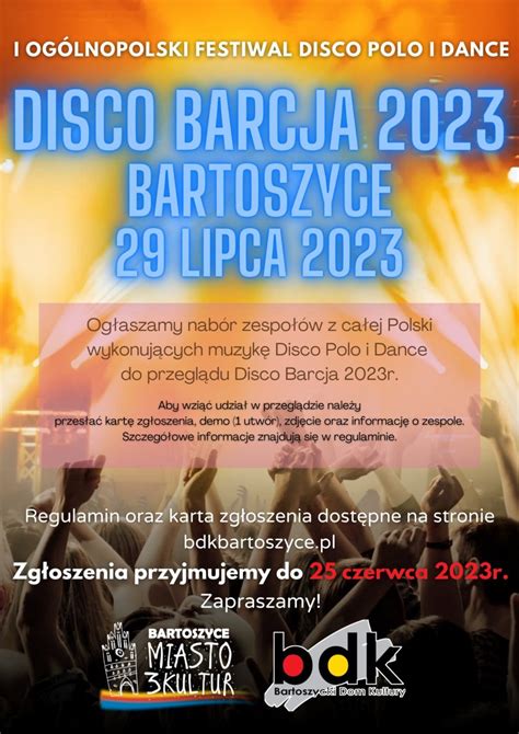 Ogólnopolski Festiwal Disco Polo i Dance Disco Barcja BARTOSZYCE 2023