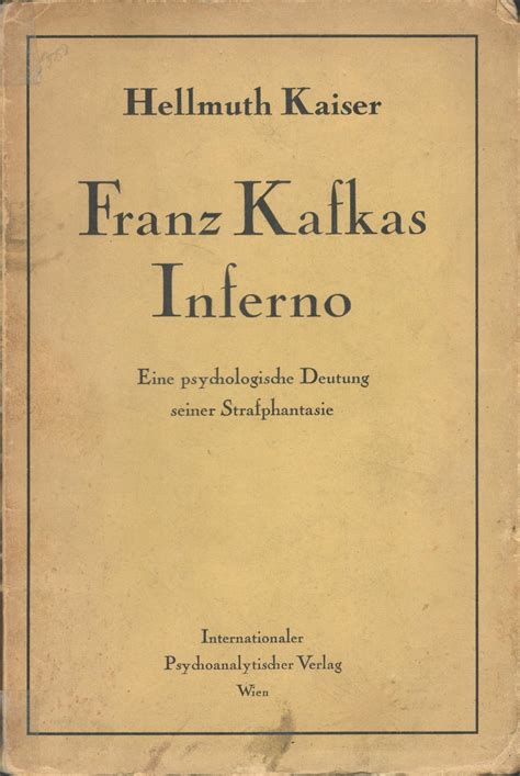 Franz Kafkas Inferno Von Kaiser Hellmuth Kaufen Sigmund Freud