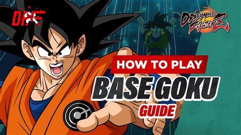 Base Goku Guide By [ Inzem ] Dbfz Dashfight Youtube