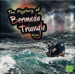 The Unsolved Mystery of the Bermuda Triangle (Unexplained Mysteries ...