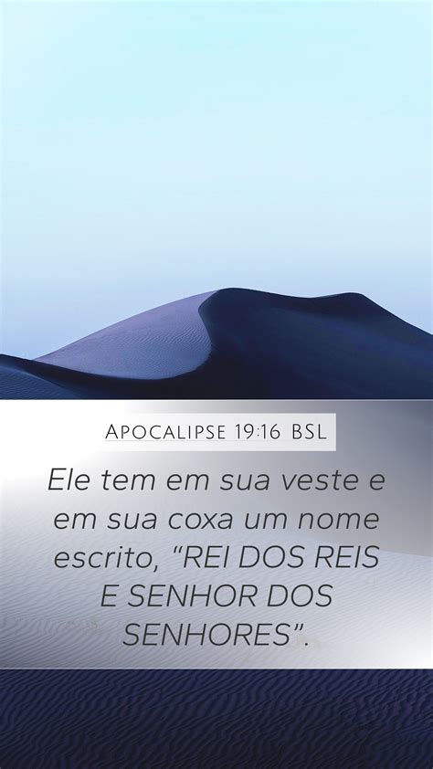 Apocalipse 19 16 BSL Mobile Phone Wallpaper Ele Tem Em Sua Veste E Em