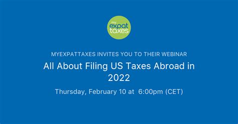 All About Filing US Taxes Abroad In 2022 MyExpatTaxes