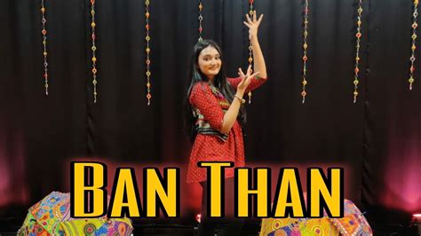 Ban Than Chali Dance Cover Team Naach Choreography Aanvi Arya Youtube