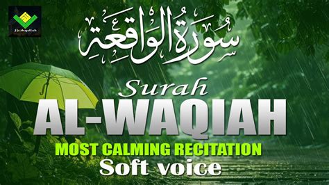 Recitation Of The Most Heart Touching Surah Al Waqiah