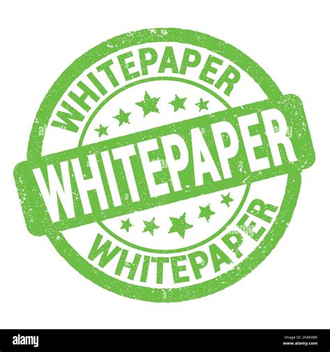 Whitepaper Text Written On Green Grungy Stamp Sign Stock Photo Alamy