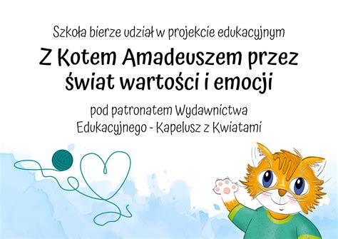 Projekt edukacyjny Z kotem Amadeuszem przez świat wartości i emocji