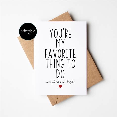 Printable Funny I Love You Card For Him You Are My Favorite Thing To Do Until About 9 Ish