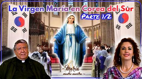 Virgen Mar A En Corea Del Sur Parte Mar A Madre Nuestra