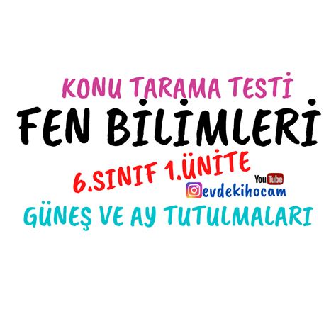 6 Sınıf Fen Bilimleri 1 Ünite Güneş ve Ay Tutulmaları Konu Tarama Testi