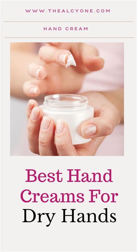 Best Hand Creams For Dry Hands Artofit