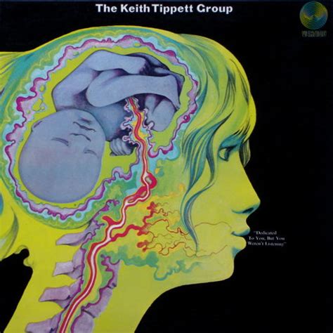 Dedicated To You But You Weren T Listening By The Keith Tippett Group