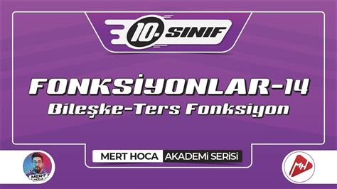 Fonksiyonlar 14 Bileşke Ters Fonksiyon 10 Sınıf Konu Anlatımı