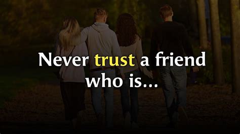 Never Trust A Friend Who Is Silent Inspirational Quotes And Wisdom