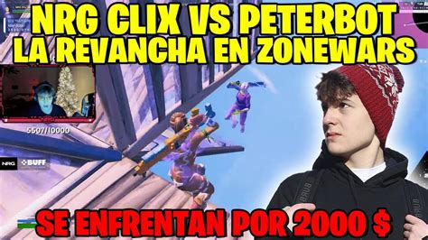 Clix Vs Peterbot La Revancha Doble O Nada Por Dolares En Zonewars