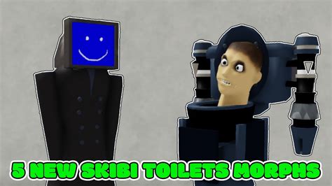 SKIBI TOILETS MORPHS ROBLOX HOW TO GET ALL 5 NEW SKIBI TOILETS MORPHS