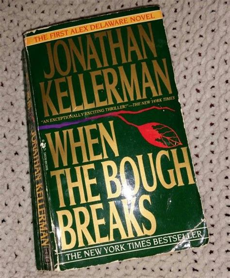 When The Bough Breaks By Jonathan Kellerman The First Alex Delaware Novel Jonathan Kellerman