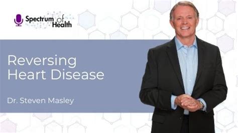 Reversing Heart Disease Dr Steven Masley With Dr Christine