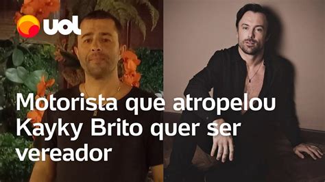 Motorista Que Atropelou Kayky Brito Quer Ser Vereador Youtube