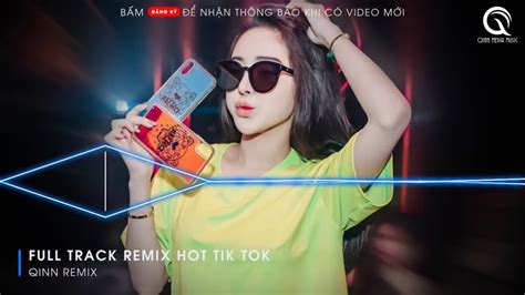 Nhạc Remix Hot Tik Tok 2023 Nhạc Trẻ Remix Hay Nhất Hiện Nay