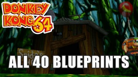 Donkey Kong 64 40 Blueprints In 50 11 YouTube