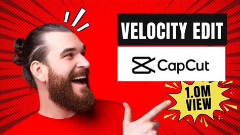 Velocity Edit In Capcut Tutorial Youtube