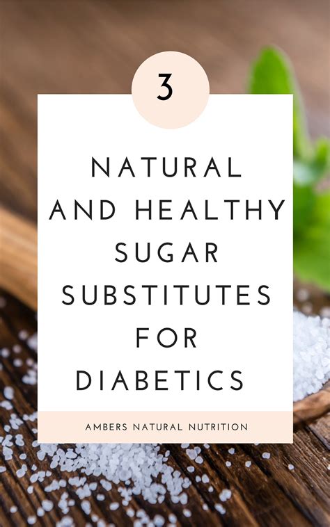 3 Natural And Healthy Sugar Substitutes For Diabetics Amber S Natural Nutrition Artofit