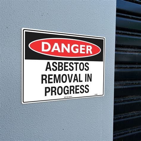 Danger Asbestos Removal In Progress Warning Sign Next Day Safety