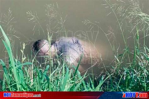 Hoy Tamaulipas Encuentran A Hombre Ahogado En Presa De Mainero