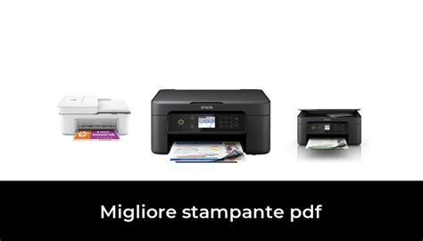 47 Migliore Stampante Pdf Nel 2022 In Base A 750 Recensioni