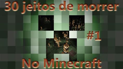 30 Jeitos De Morrer No Minecraft Parte 1 YouTube