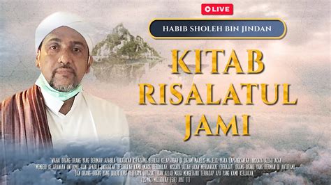 LIVE KITAB RISALATUL JAMI HABIB SHOLEH BIN MUCHSIN BIN JINDAN