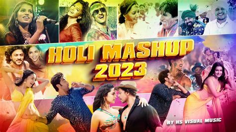 Holi Mashup Hs Visual Music Colors Of Festival Best Of Holi