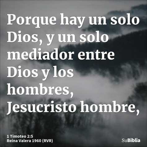 1 Timoteo 2 5 Palabra De Dios Biblia Biblia Cristiana Versiculos