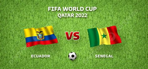 Equador X Senegal Copa Do Mundo Da Fifa Qatar Fundo Equador Vs