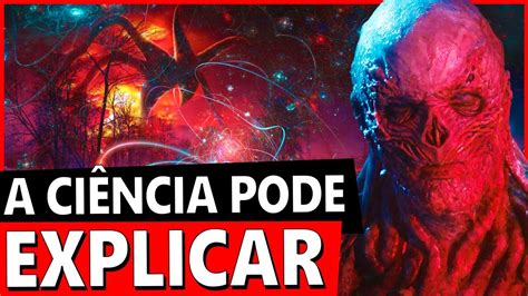 O Mundo Invertido De Stranger Things Pode Ser Real Youtube