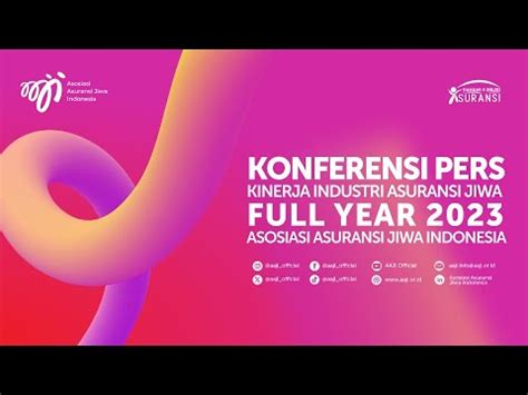 Konferensi Pers Kinerja Industri Asuransi Jiwa Full Year Youtube