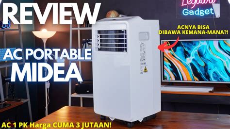 REVIEW Midea Portable AC PHA Indonesia AC Yang PRAKTIS SIMPEL Dan