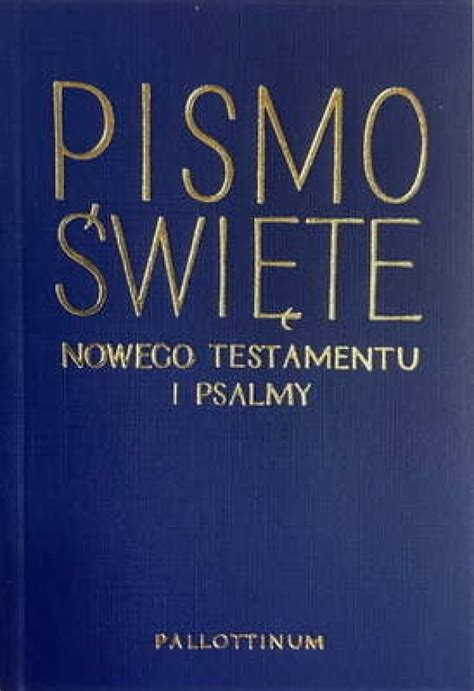 Nowy Testament i Psalmy A6 praca zbiorowa Księgarnia religijna